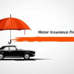 Motor Insurance Premiums